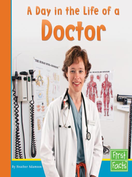 Title details for A Day in the Life of a Doctor by Heather Adamson - Available